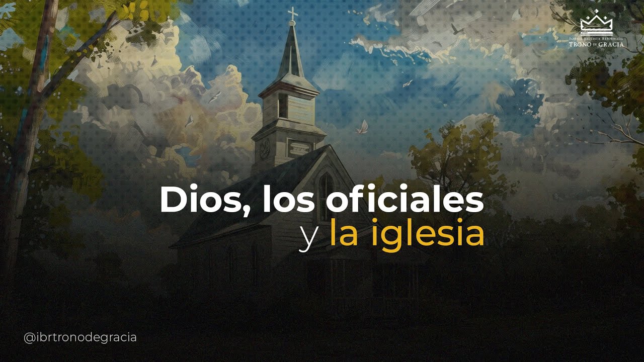Dios, los oficiales y la iglesia |Ps. Johan Rosales | 1 Timoteo 3