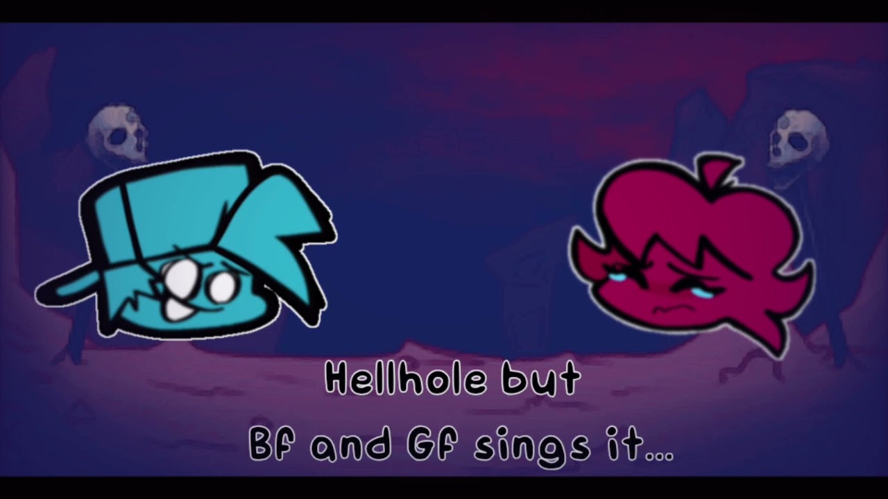 Hellhole but BF and GF sings it || FNF Story ||