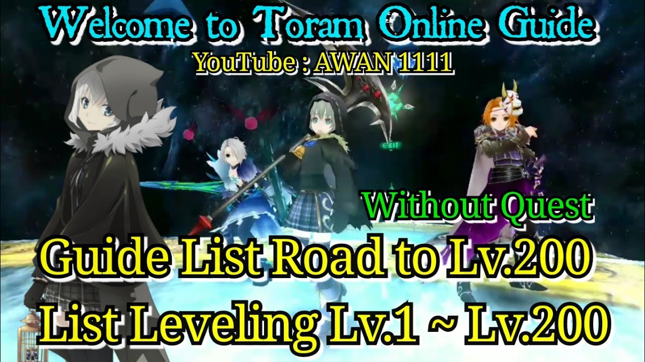 Toram Online - Guide : Without Quest! Leveling List Road to Lv.200 (List Lv.1 - Lv.200)