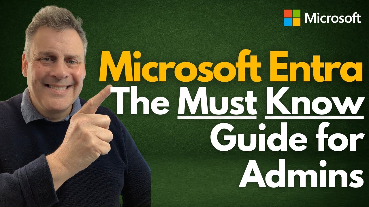 Microsoft Entra   The MUST KNOW Guide for Admins