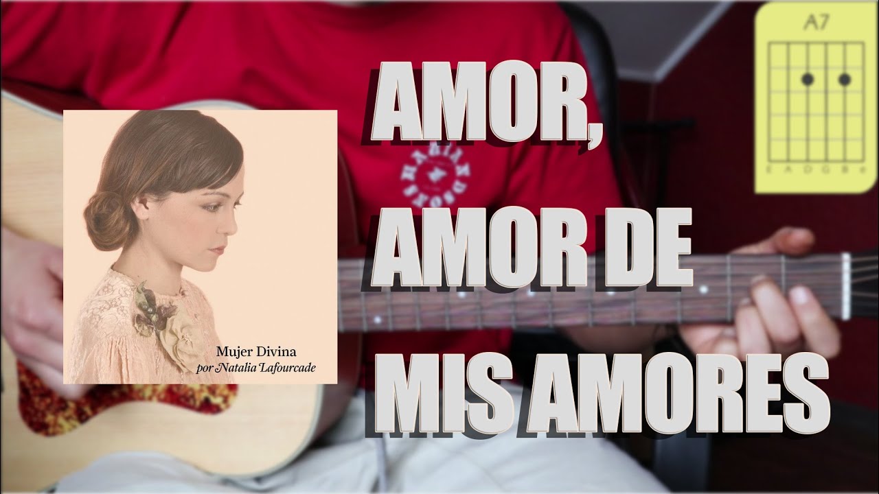 Cómo Tocar | Amor, Amor de mis Amores - Natalia Lafourcade