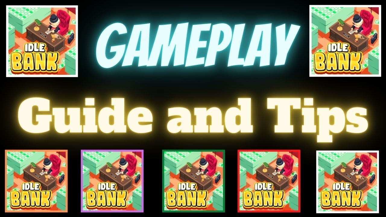 Idle Bank, android gameplay, beginner tips, tricks and guide, game review