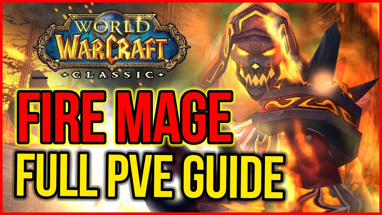 WoW Classic — руководство по урону мага огня в PVE | Характеристики, таланты, ротация, игровой пр...
