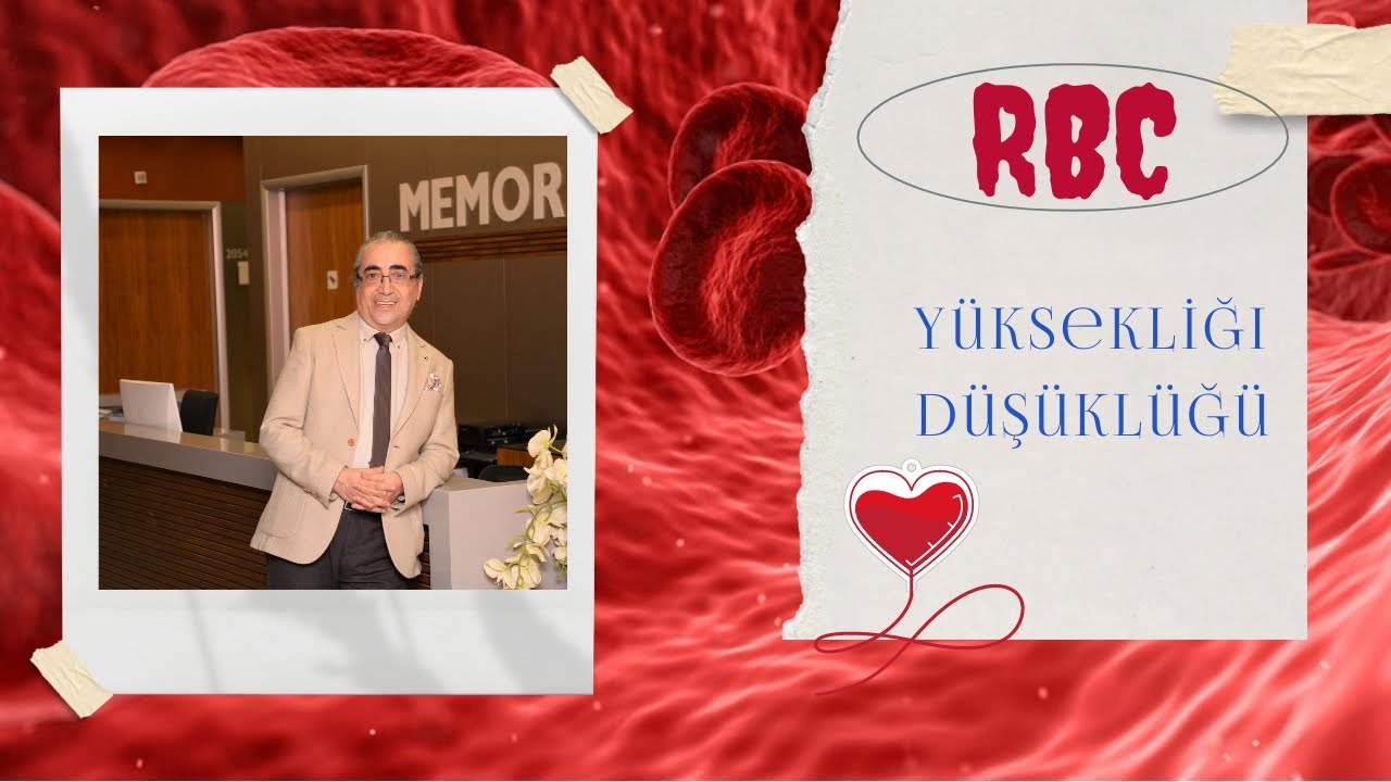 RBC Yüksekliği ve Düşüklüğü Nedir?