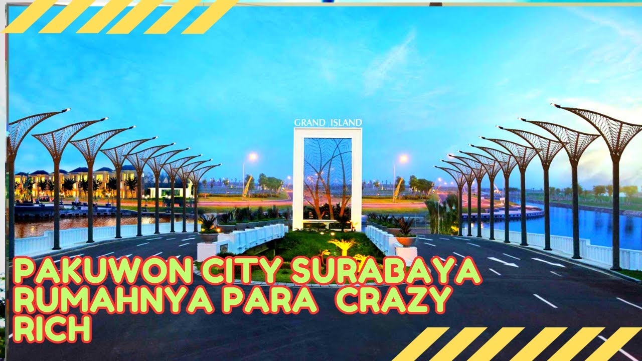 PAKUWON CITY SURABAYA, PERUMAHAN CRAZY RICH SURABAYA, ADA MALL, KAMPUS DAN SPBU PERTAMINA DIDALAMNYA