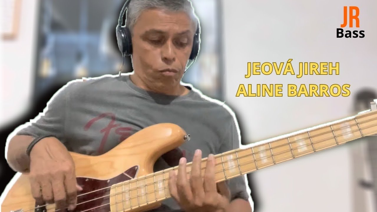 JEOVÁ JIREH - ALINE BARROS - LINHA DE BAIXO ORIGINAL @cabrabaixo