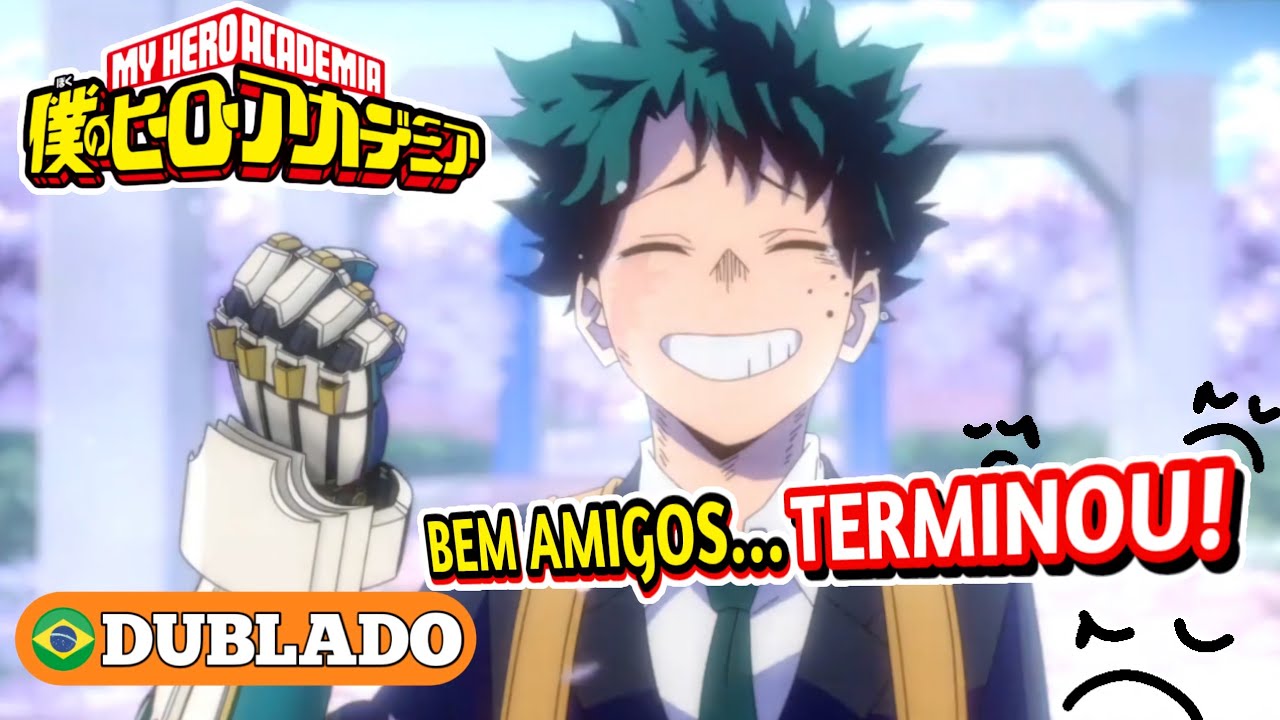 🇧🇷 [Fandub] AO LADO DE TODOS...PRA SEMPRE (Boku no hero) DUBLADO