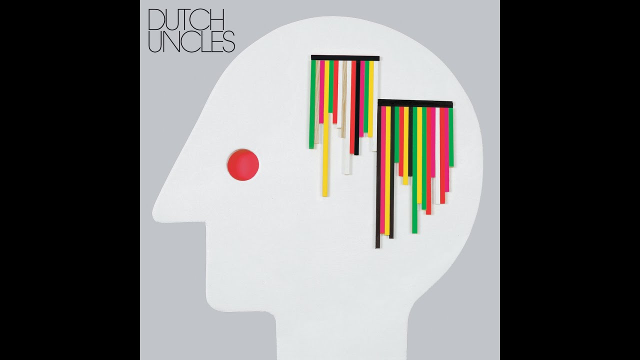 Dutch Uncles - Dutch Uncles (Tapete Records) [Full Album]