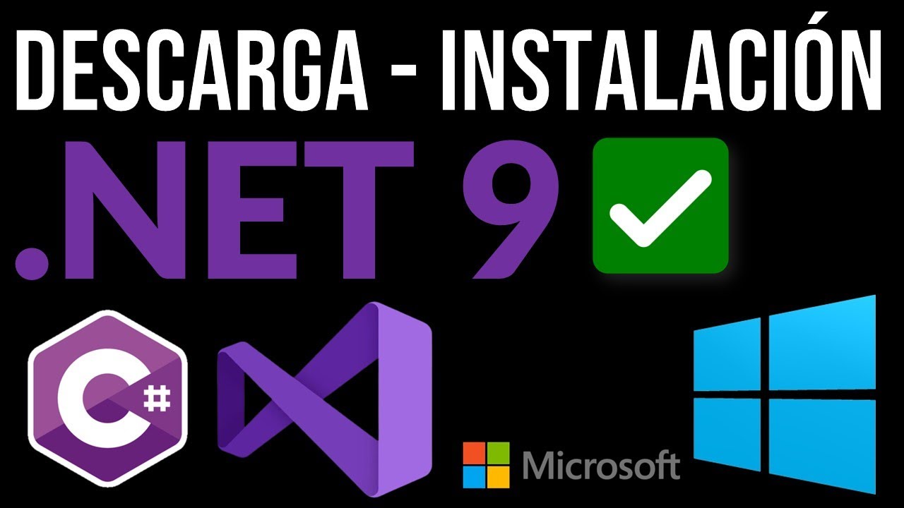 C&oacute;mo Descargar e Instalar .NET 9 y Actualizar Visual Studio 2022 | Configuraci&oacute;n de .NET en Windows