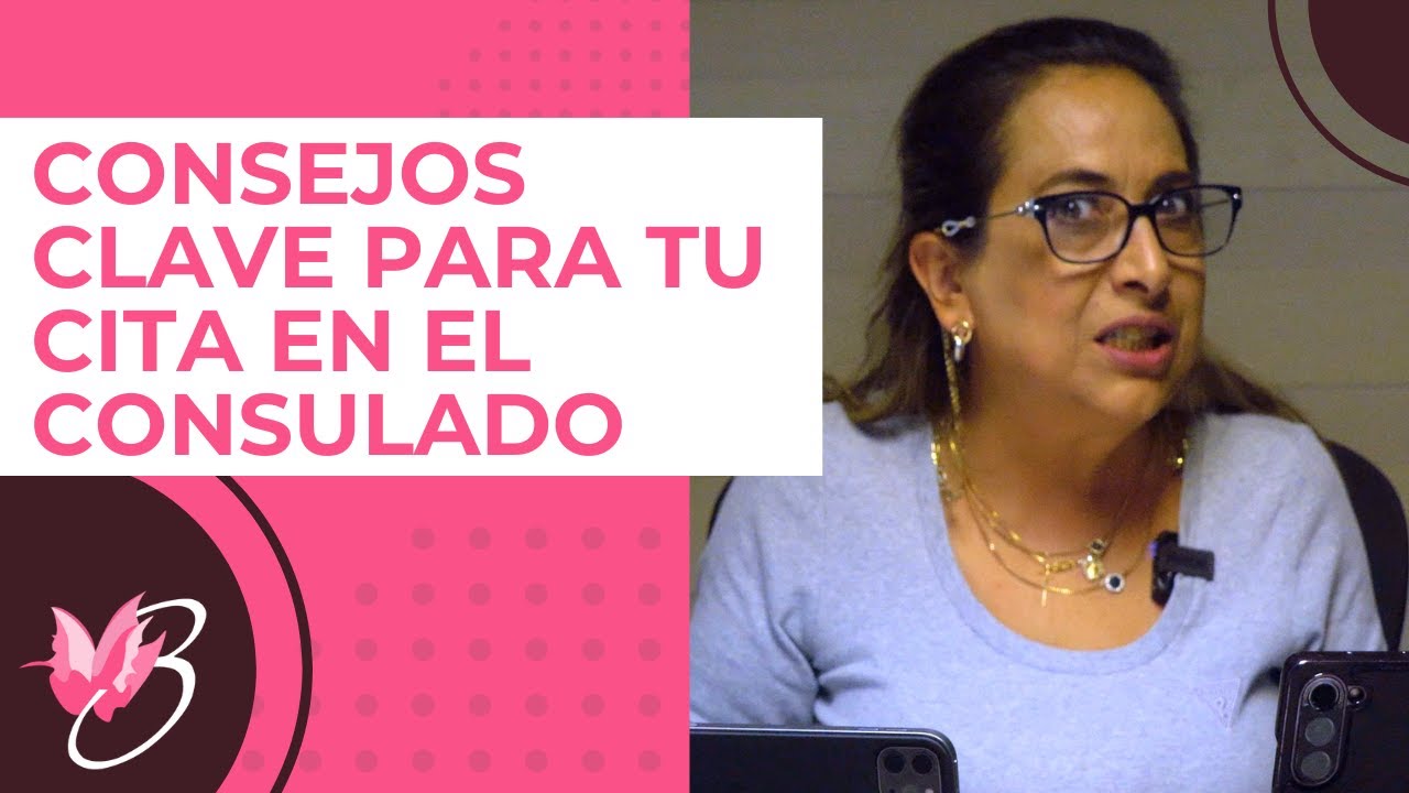 CONSEJOS CLAVE PARA TU CITA EN EL CONSULADO