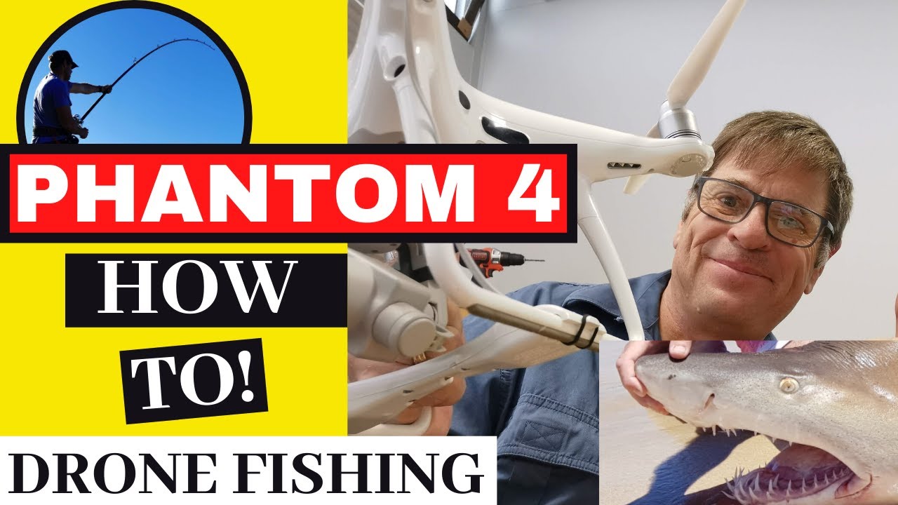 Drone fishing: How to with Phantom 4