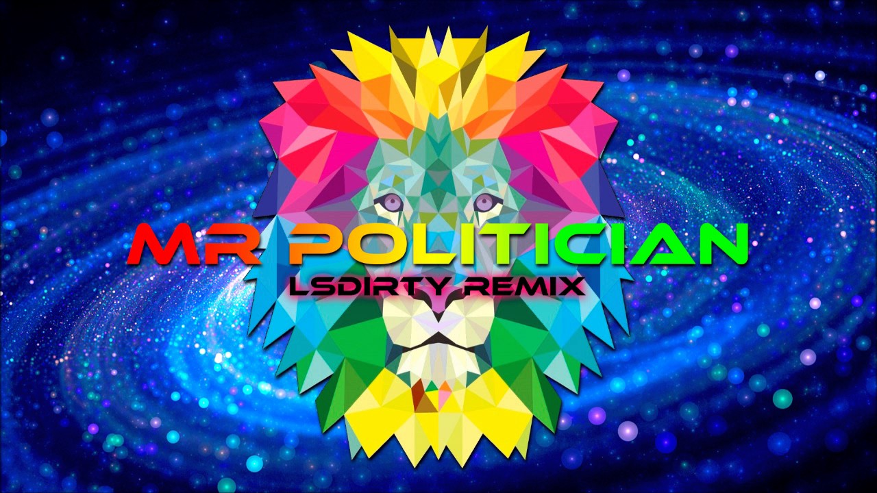 YT - Mr Politician (LsDirty Remix)