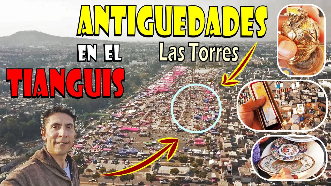¡Encuentro ¿VALIOSAS ANTIGUEDADES? En el Tianguis de LAS TORRES en Iztapalapa!