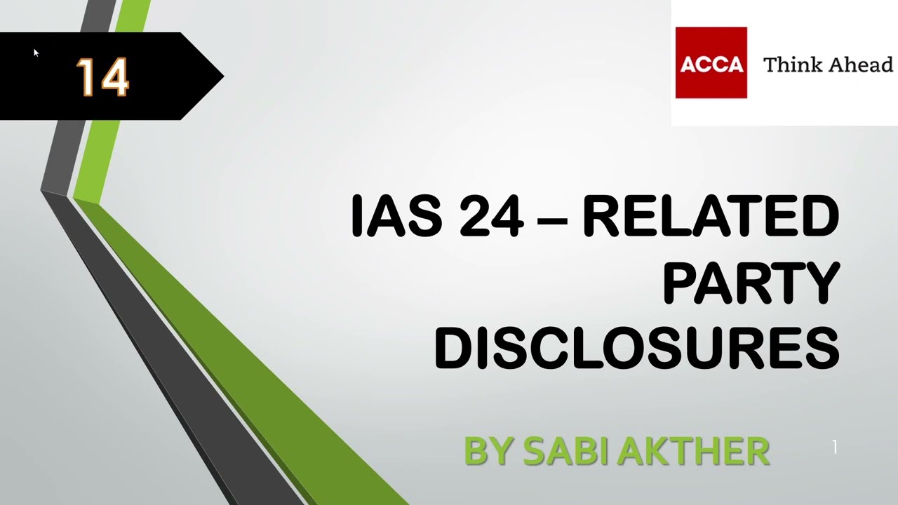ACCA I Strategic Business Reporting (SBR) I IAS 24 - Related Party Disclosures - SBR Lecture 14