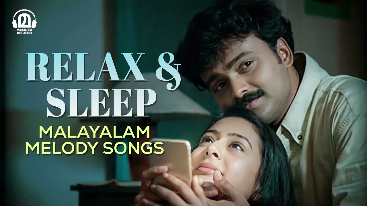 Malayalam Deep Sleep Melodies 🌙 | Night-Time Mind Relaxing Songs | Audio Jukebox 2025