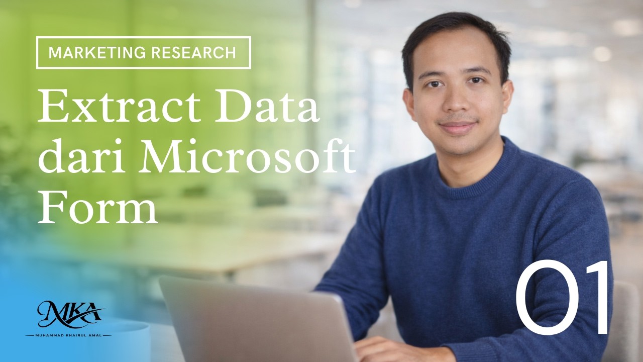 #01 Extract Data Dari Microsoft Form