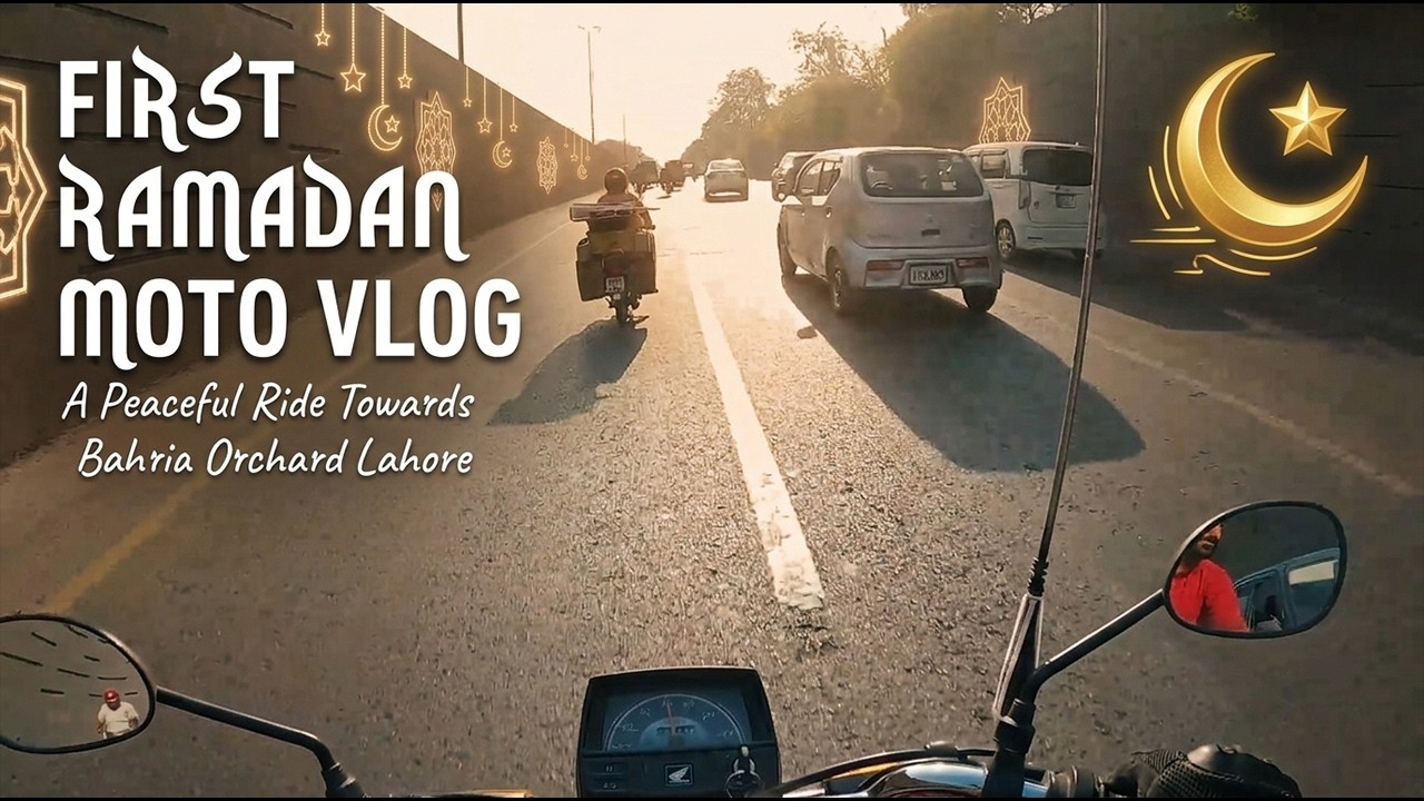 First Ramadan Moto Vlog | A Peaceful Ride Towards Bahria Orchard Lahore🏍️🌙
