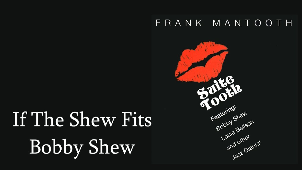 Transcription - If The Shew Fits - Bobby Shew