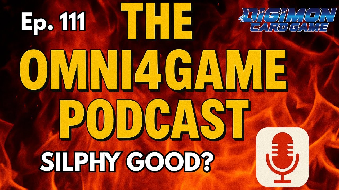Omni4Game Podcast Ep. 111 Silphy Good? | Digimon Card Game | BT23 Hackers' Slumber