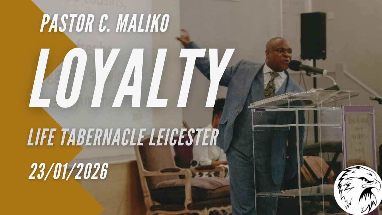 Loyalty - Pastor Maliko - 23/01/26