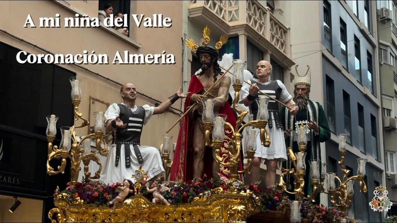 A mi niña del Valle | Coronación Almería | AM Exfiliana | Semana Santa 2025