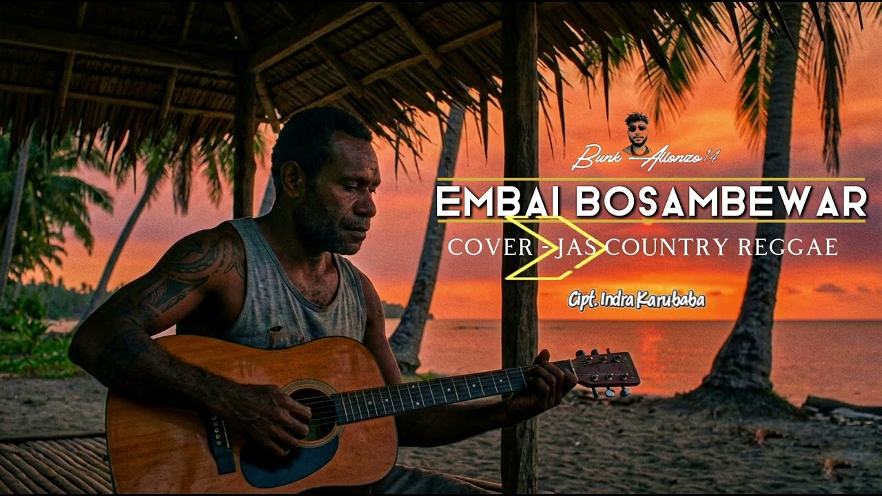EMBAI BOSAMBEWAR ( COVER JAZ COUNTRY REGGAE) | By. Bunk AlloNzo14 #reggae #music #coversong #country