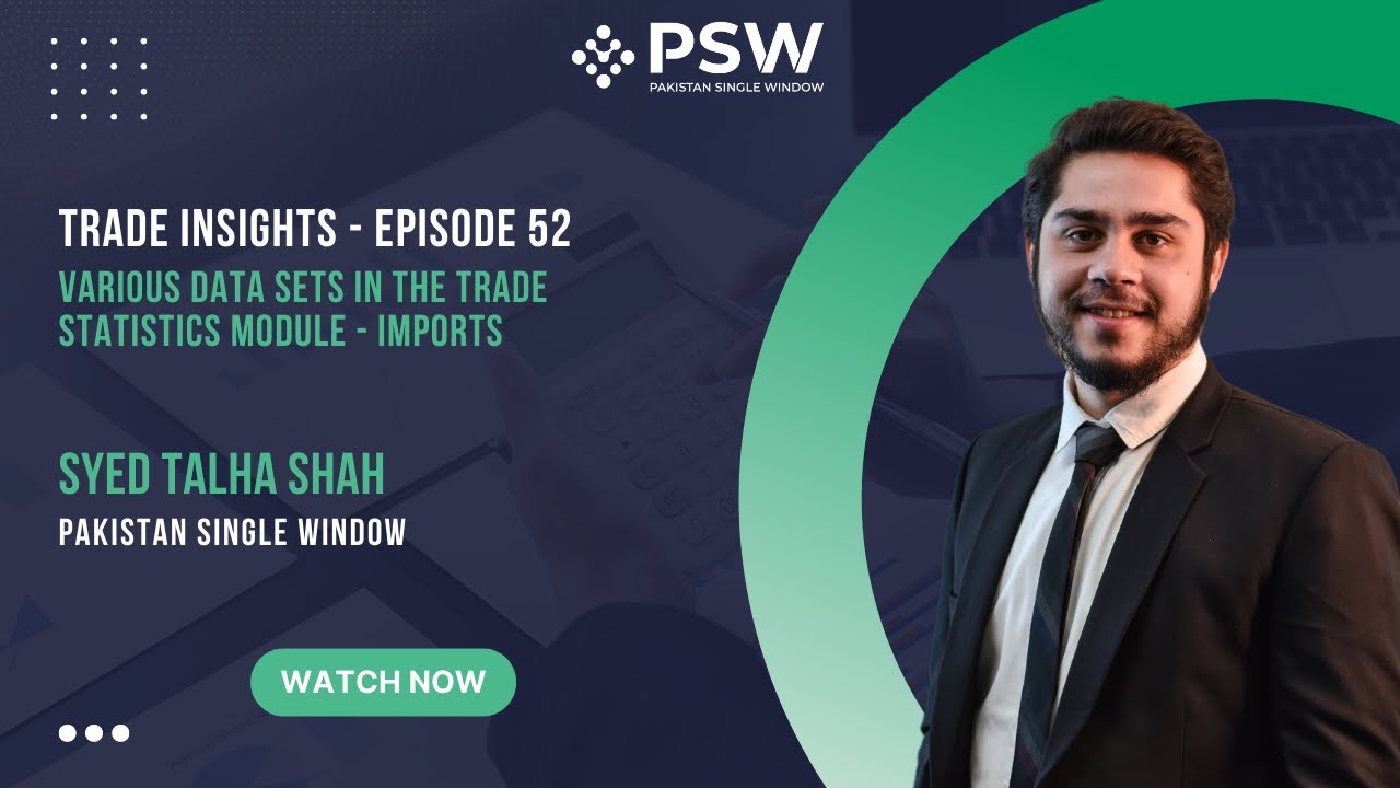 PSW - Trade Insights &ndash; Episode 52 - Various Data Sets in the Trade Statistics Module - Import