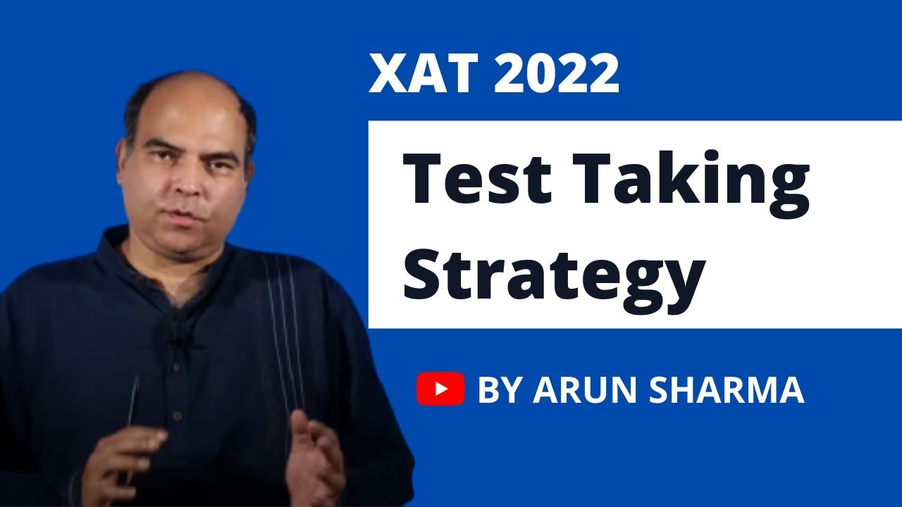XAT TEST TAKING STRATEGY | KEY POINTS |  Arun Sharma | XAT 2022
