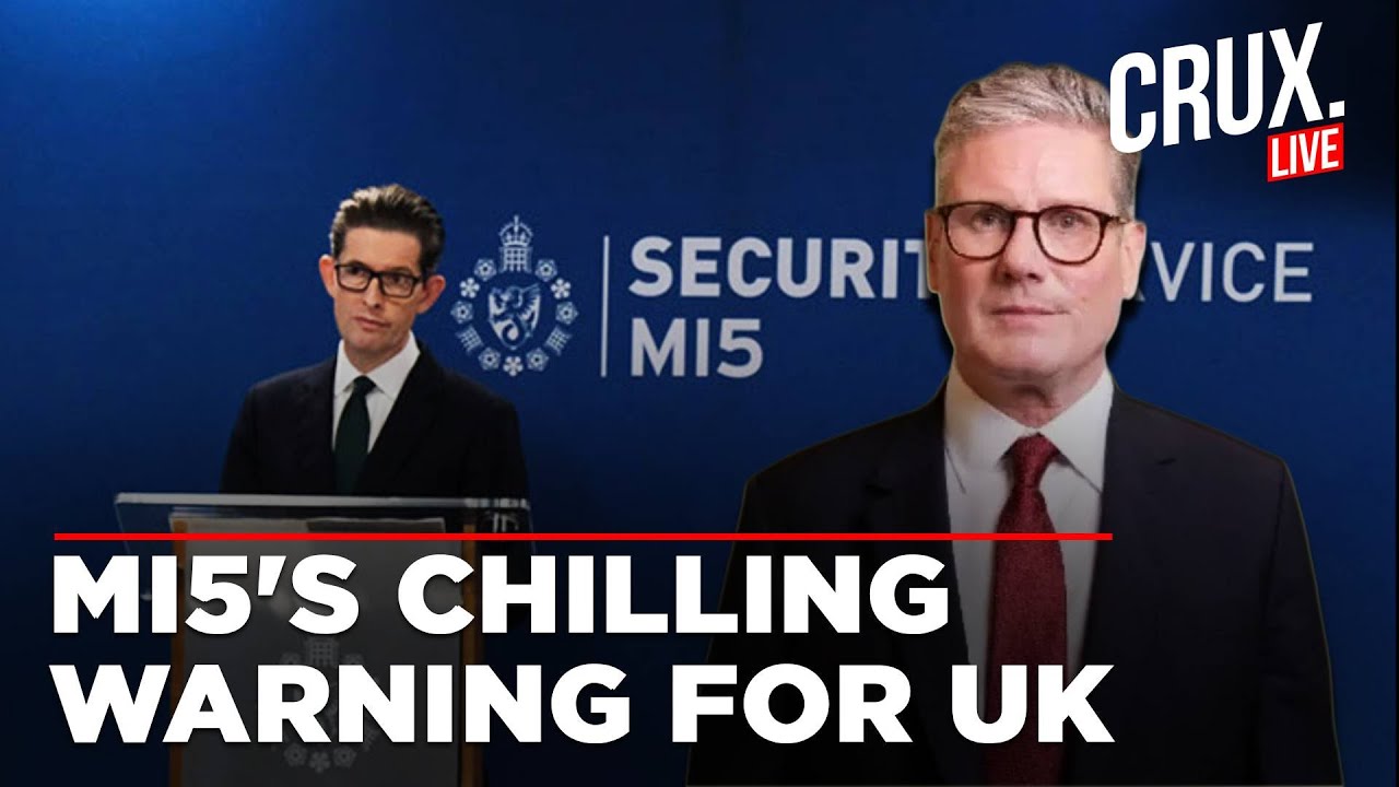 LIVE | MI5 Director General Issues Chilling Warning On China, Russia, Iran 'Spies' | UK News | Crux