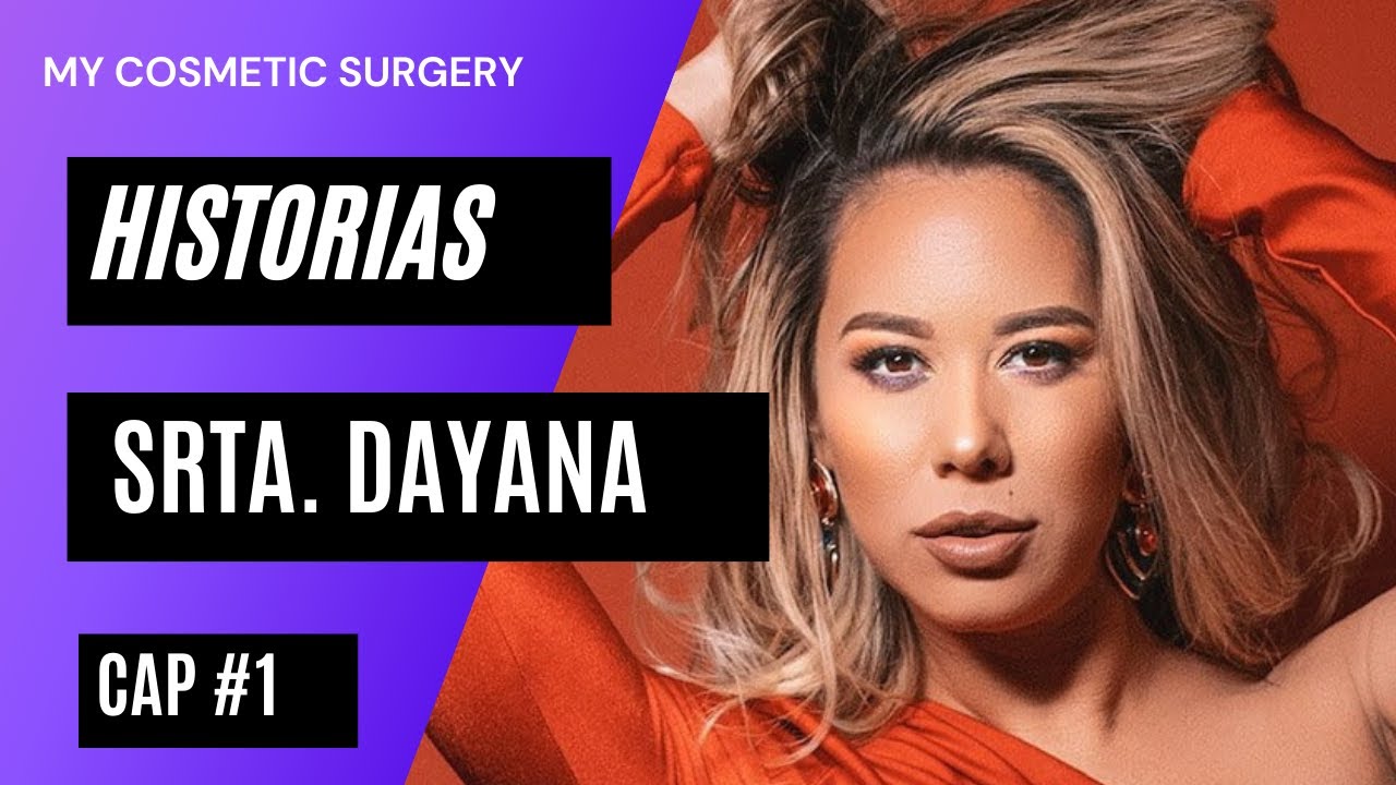 Srta. Dayana en My Cosmetic Surgery CAP #1