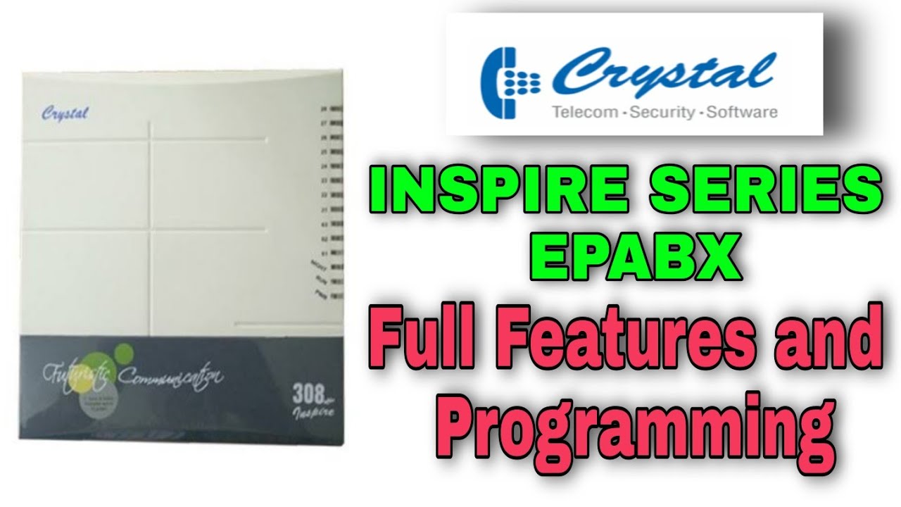 Crystal EPABX Inspire Series - 104/206/308/412/414 Full Features and Programming in Hindi/Urdu 2021