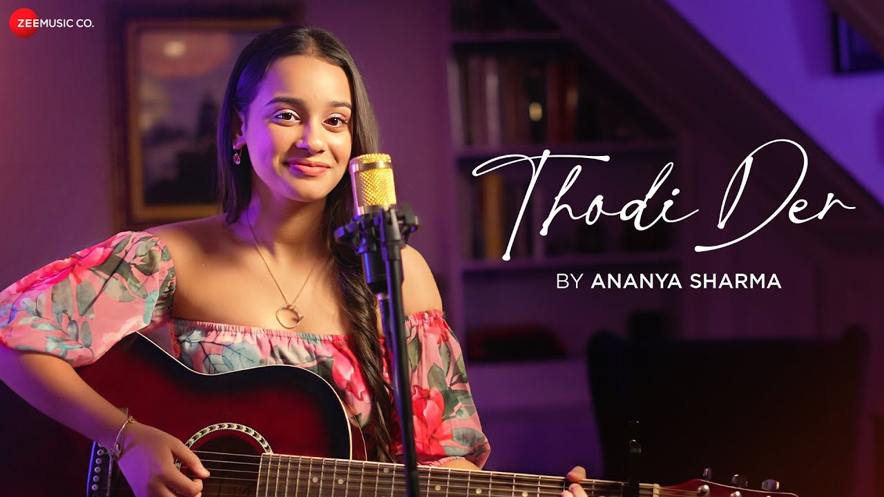 Thodi Der by Ananya Sharma | Half Girlfriend | Farhan Saeed | Kumaar