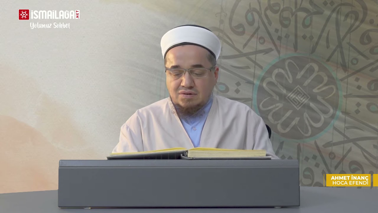 Mektûbât Sohbetleri: C1–M41 (2. Bölüm) - Ahmet İnanç Hoca Efendi