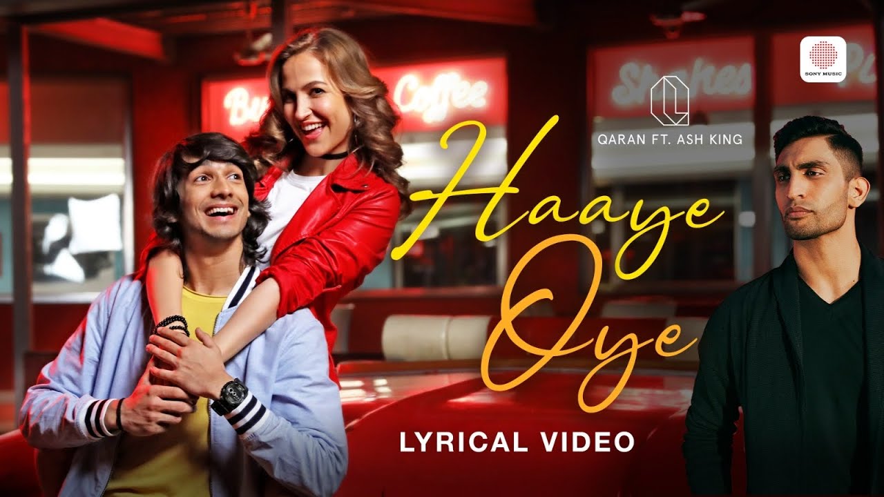 Haaye Oye - Lyrical Video | QARAN ft. Ash King | Shantanu Maheshwari | Elli AvrRam