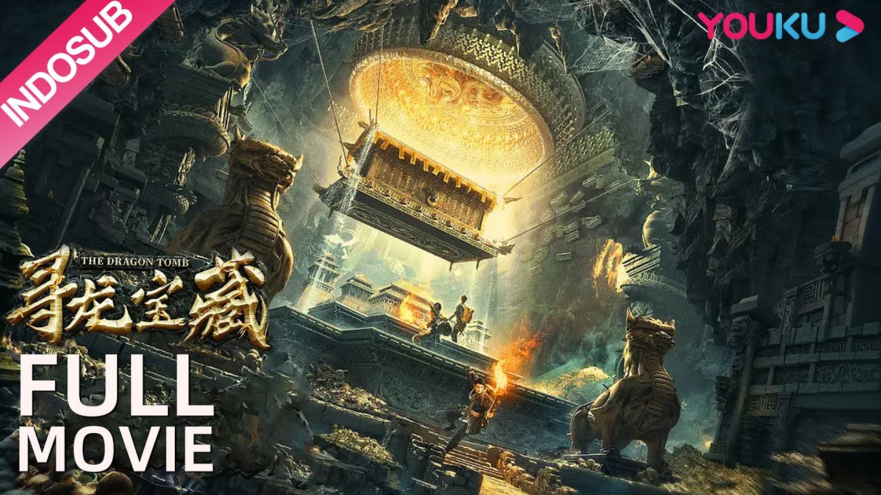 INDO SUB (The Dragon Tomb) Mencari sebuah kota naga yang telah hilang  | YOUKU