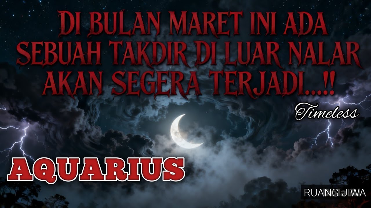 Aquarius ♒Di Bulan Maret 🗓️Ini Ada Sebuah Takdir Di Luar Nalar Akan Segera Terjadi 😱‼️