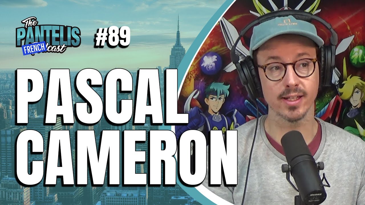 The Pantelis Frenchcast #89 - Pascal Cameron