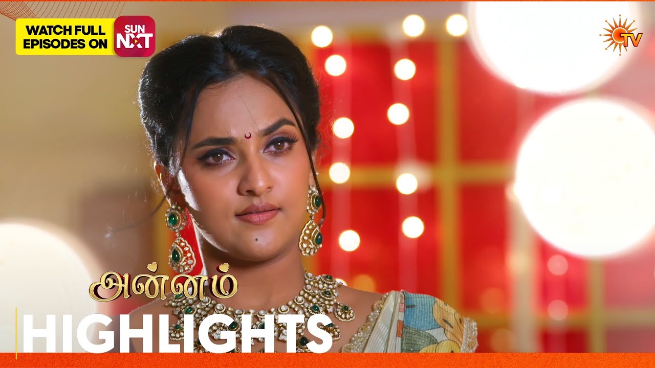 Annam - Highlights | 16 Mar 2026 | Tamil Serial | Sun TV