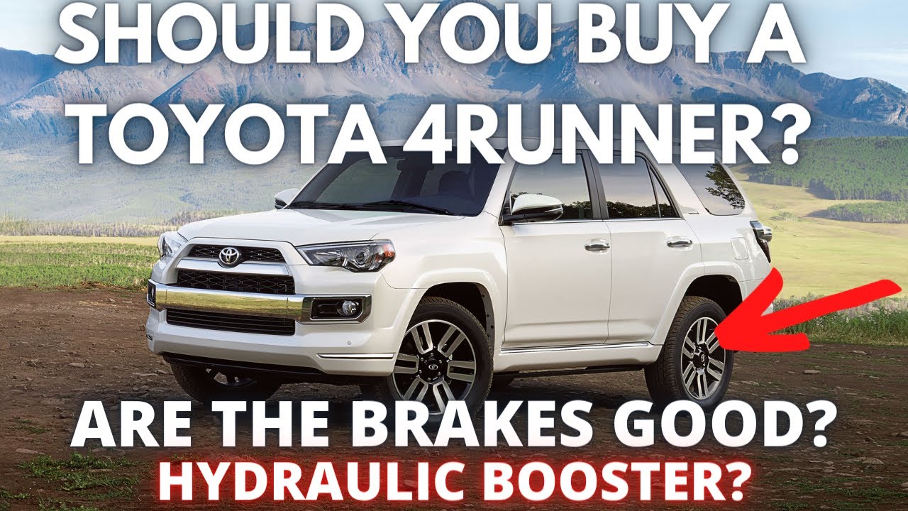 Стоит ли покупать Toyota 4Runner? Хорошие ли у неё тормоза?