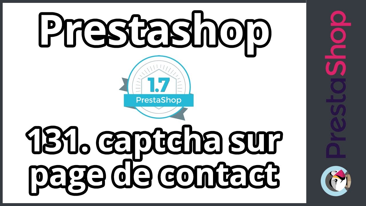 Tuto PrestaShop 1.7 - Formulaire de contact Anti-spam (ép. 131)