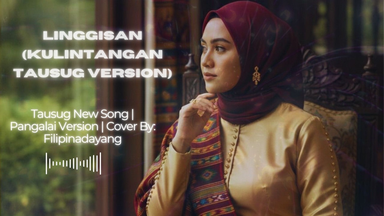 Linggisan (kulintangan Tausug Version) cover by: filipinadayang