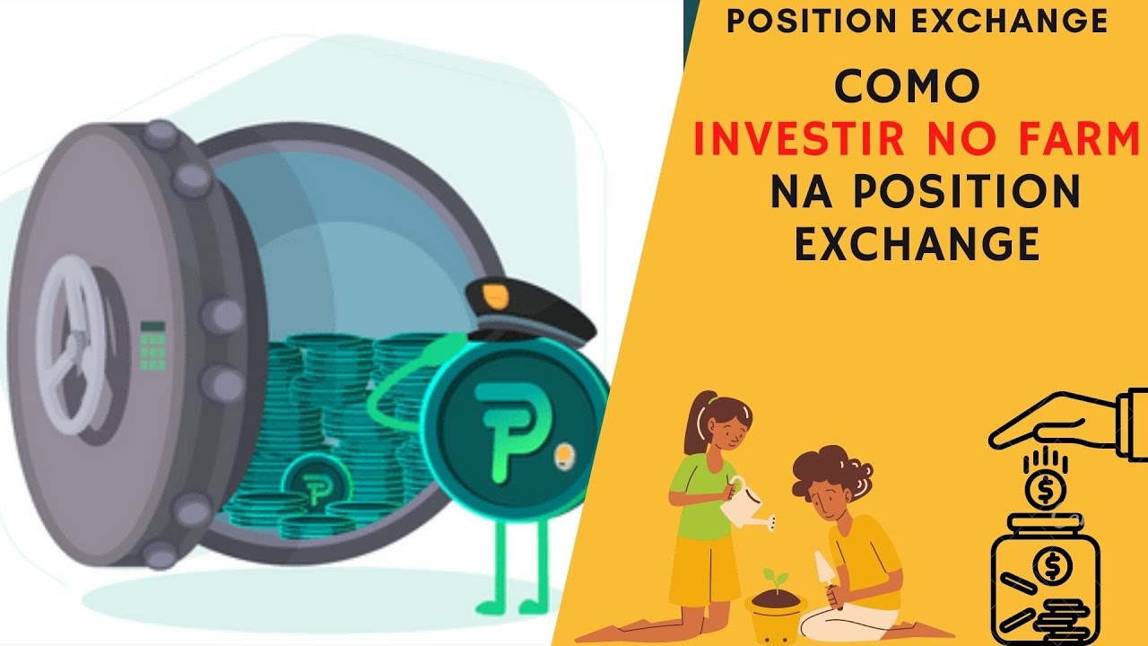 COMO INVESTIR NO FARM NA POSITION EXCHANGE.