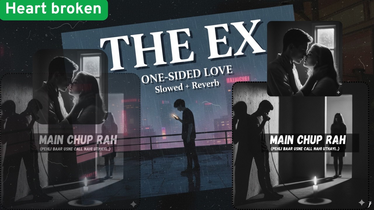 Unsent Messages to the Ex One Sided Love Lofi