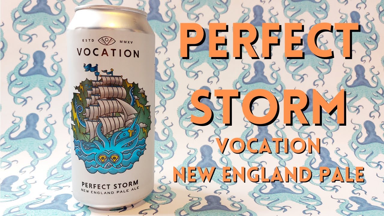 COLD CHAIN IS CRUCIAL! Perfect Storm, Vocation New England Pale Ale beer review