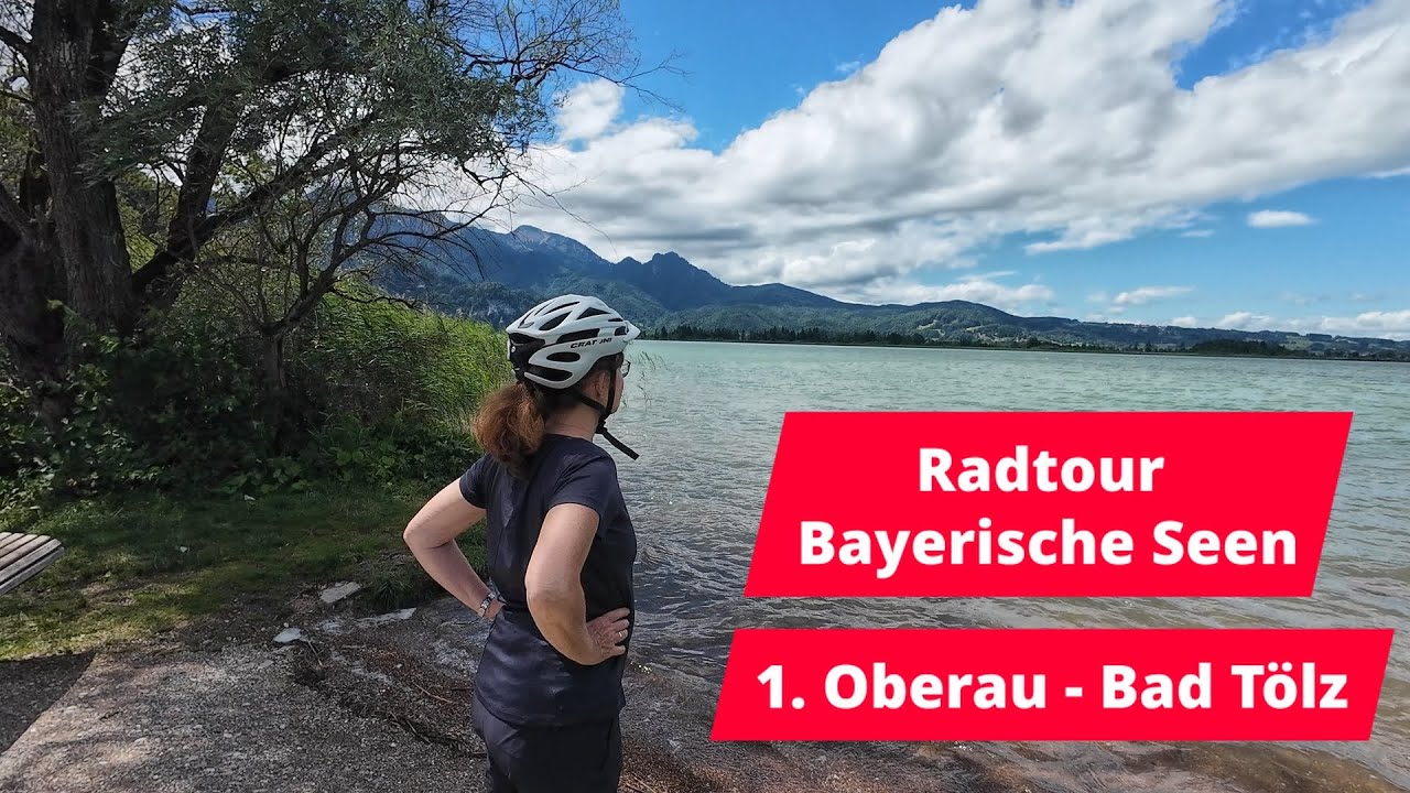 Radtour Bayerische Seen | 1.Etappe Oberau - Bad Tölz | Variante Bodensee Königssee Radweg