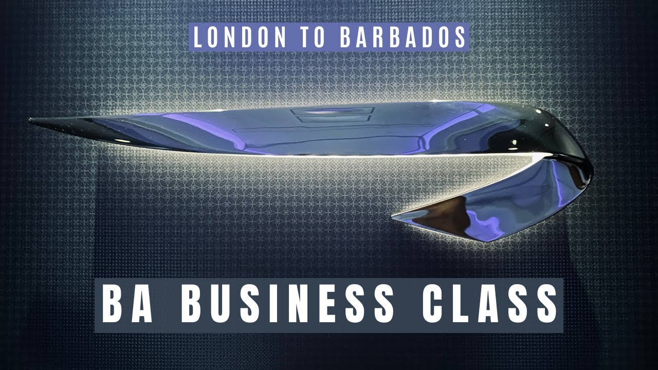 British Airways Business Class Flight Review | London to Barbados