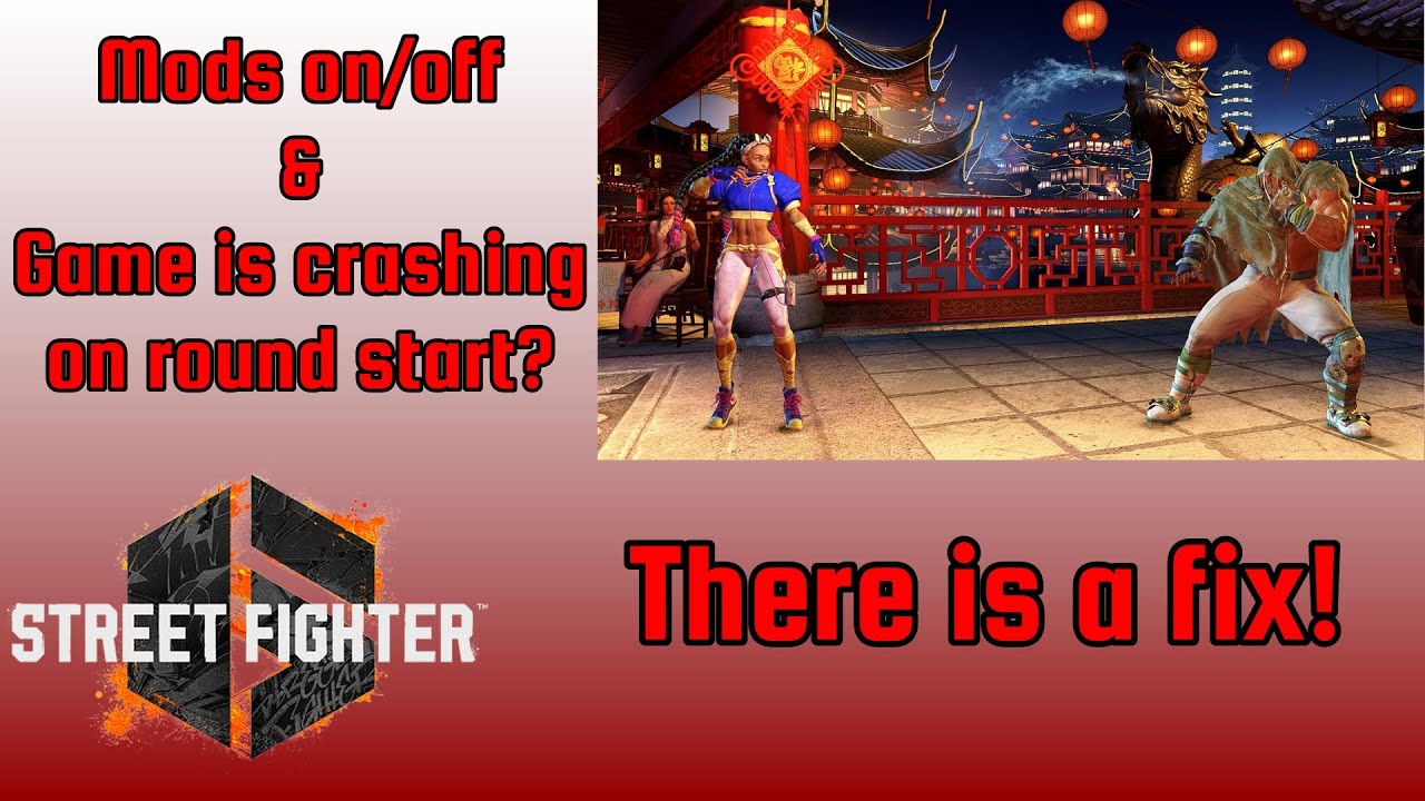 SF6 Mods Might Keep Game From Loading