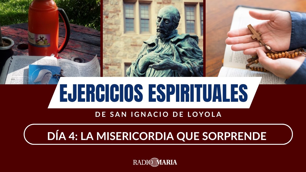 Ejercicios Ignacianos en la vida cotidiana- Día 4