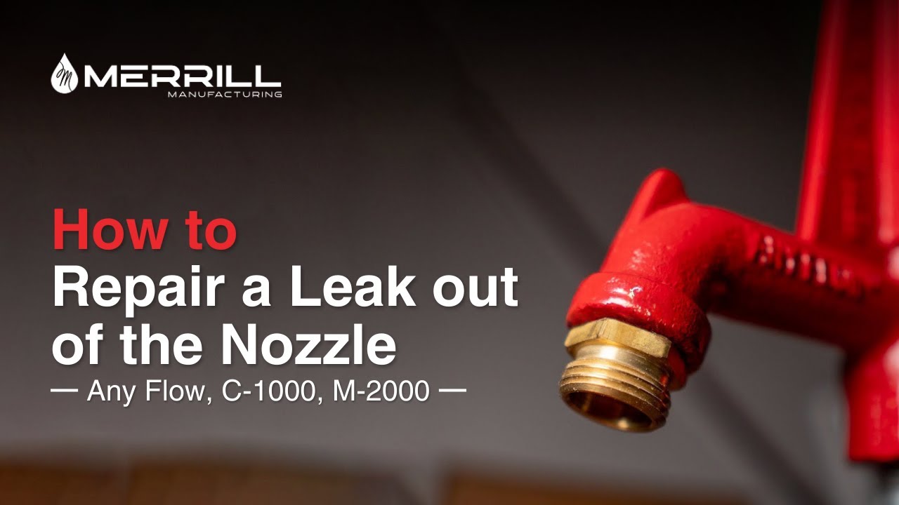How to Repair a Leak Out of the Nozzle - Any Flow, C-1000, and M-2000 Yard Hydrants