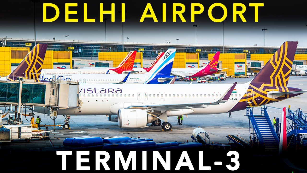 A COMPLETE guide to DELHI AIRPORT - TERMINAL-3 | Airport Experience